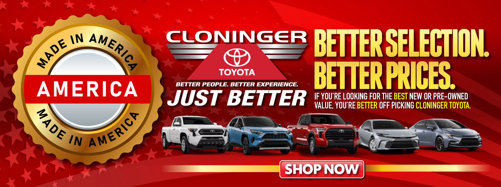 Just Better - Made In America