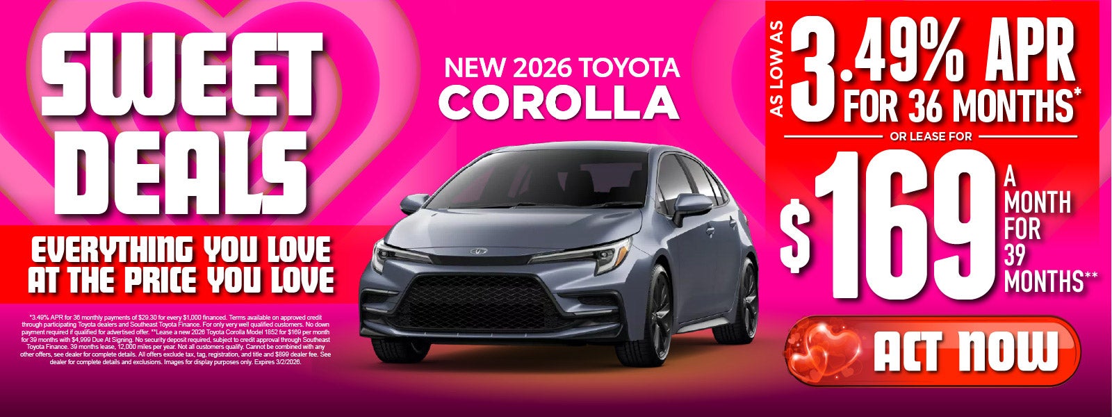 New 2026 Toyota Corolla 	"As low as 3.49% APR For 36 Months*