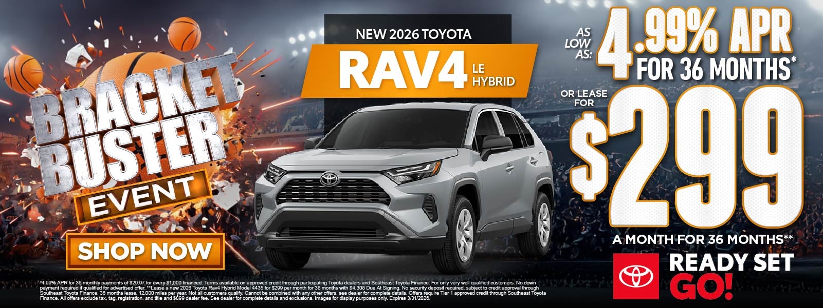 New 2026 Toyota RAV4 LE Hybrid	"As low as 4.99% APR For 36 M