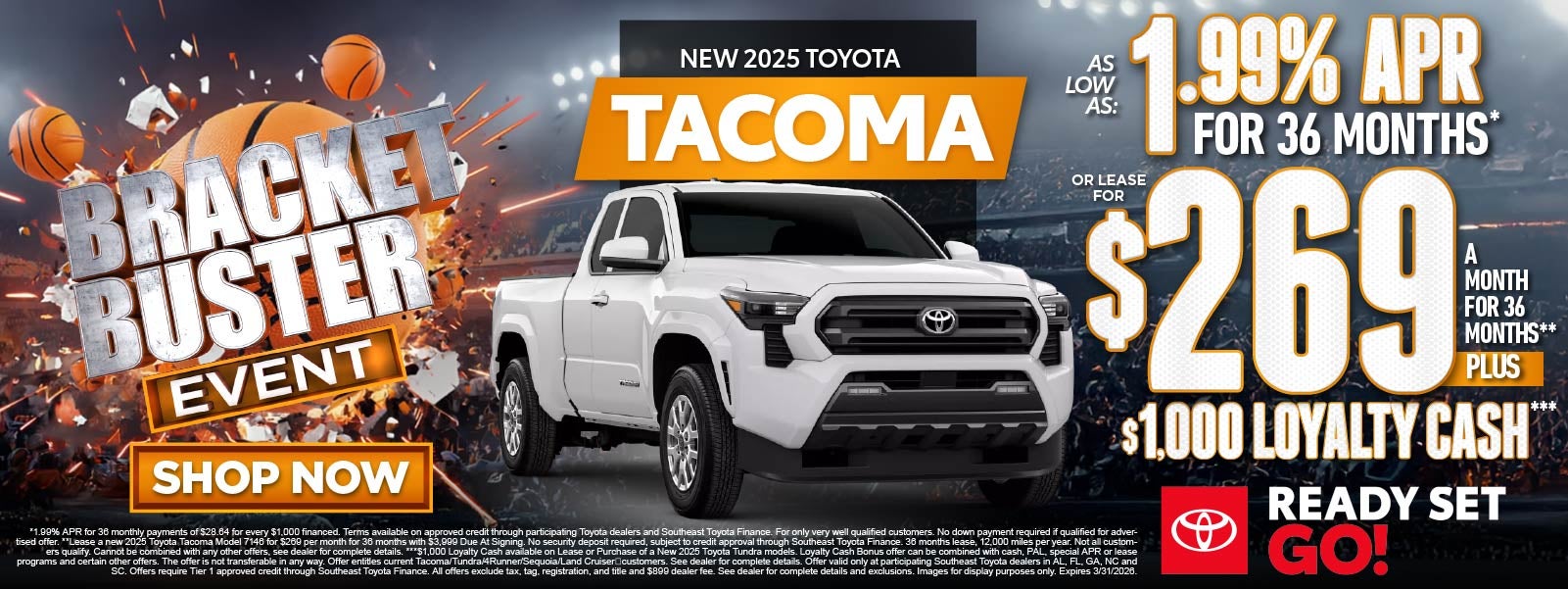 New 2025 Toyota Tacoma	"As low as 1.99% APR For 36 Months* 