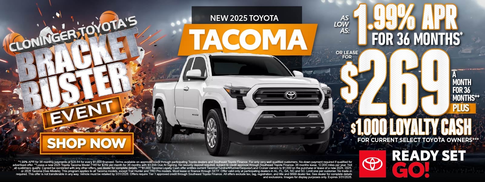 New 2025 Toyota Tacoma	"As low as 1.99% APR For 36 Months* 
