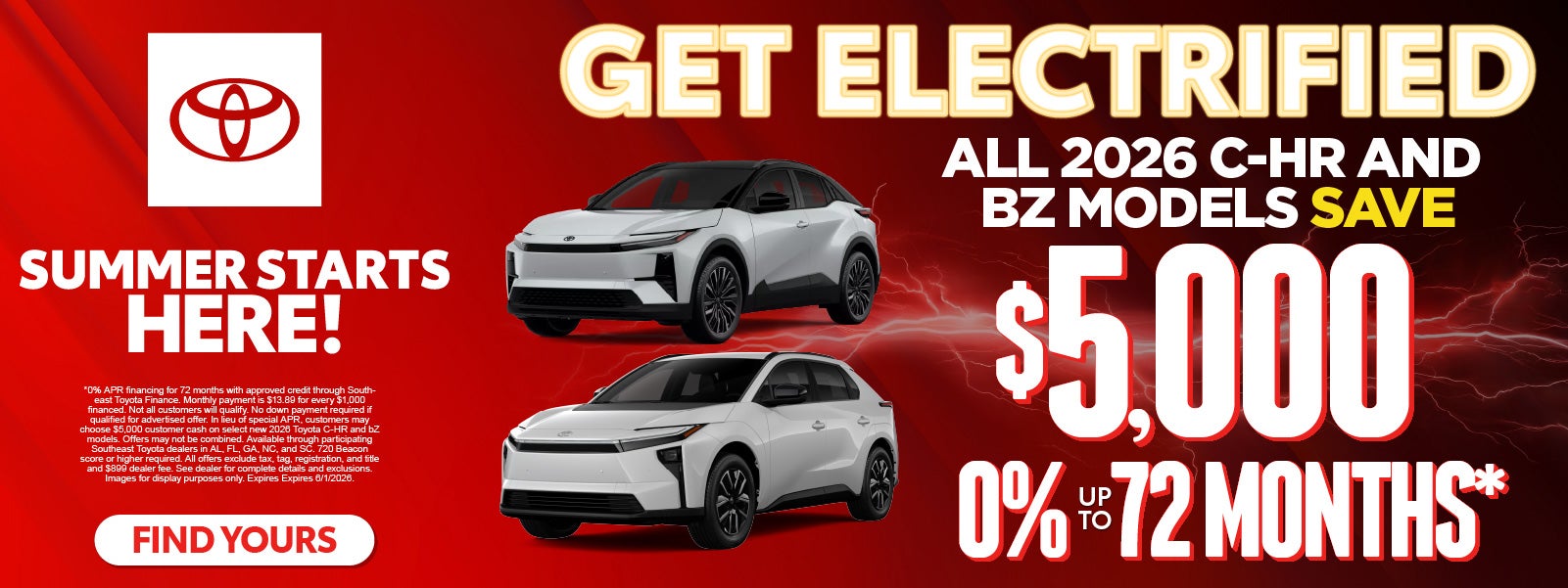 "GET ELECTRIFIED ALL 2026 C-HR AND BZ MODELS"	Save $5000.00