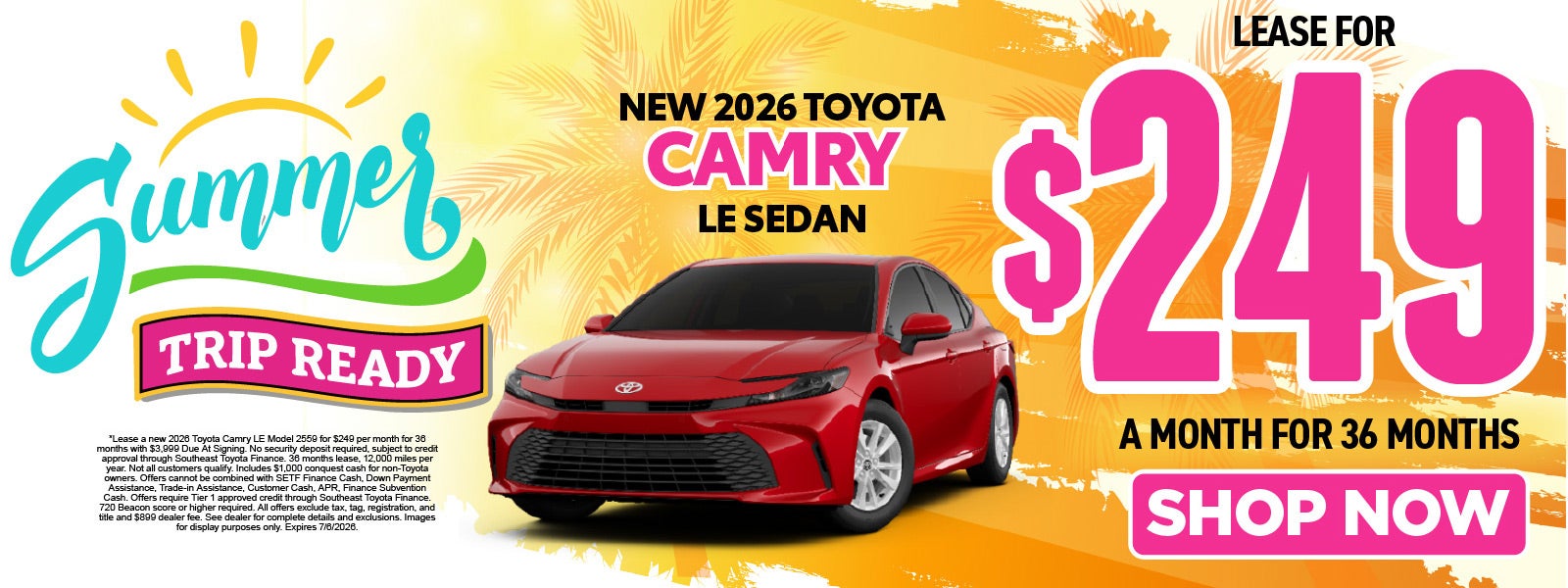New 2026 Toyota Camry LE 	Lease for $249/Mo for 36 Months*