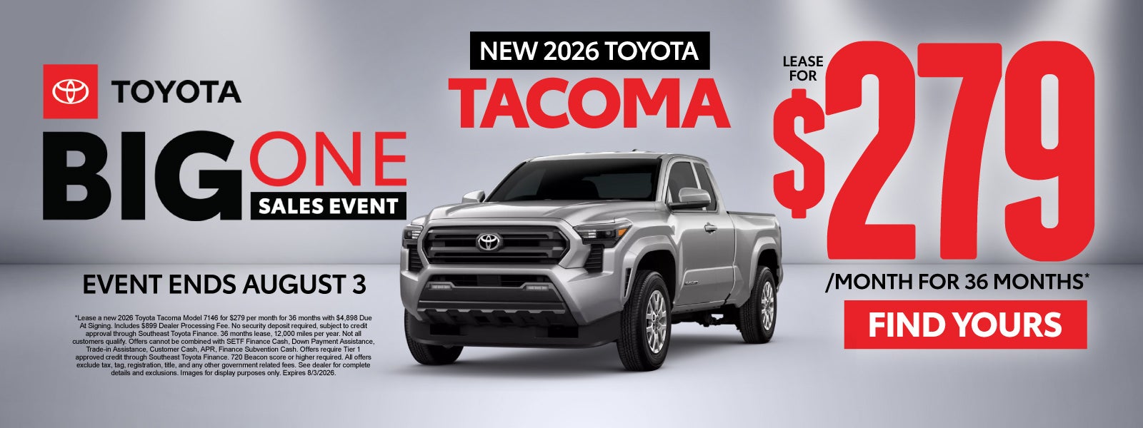 New 2026 Toyota Tacoma	Lease for $279/Mo for 36 Months*