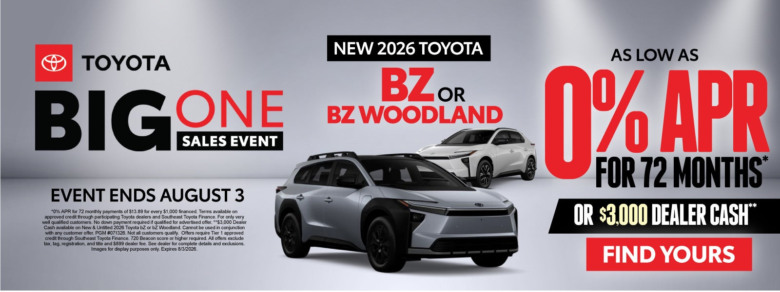 New 2026 Toyota BZ or BZ Woodland	 0% For Up To 72 Months* O