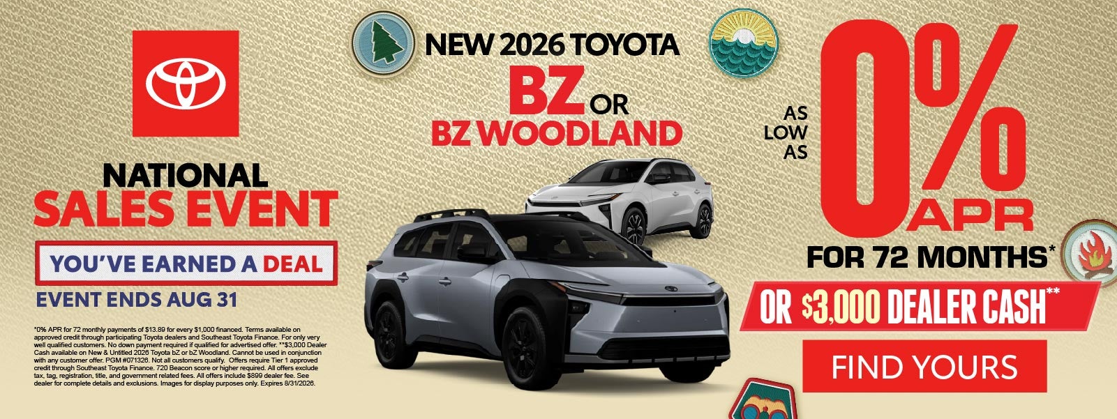 New 2026 Toyota BZ or BZ Woodland	 0% For Up To 72 Months* O