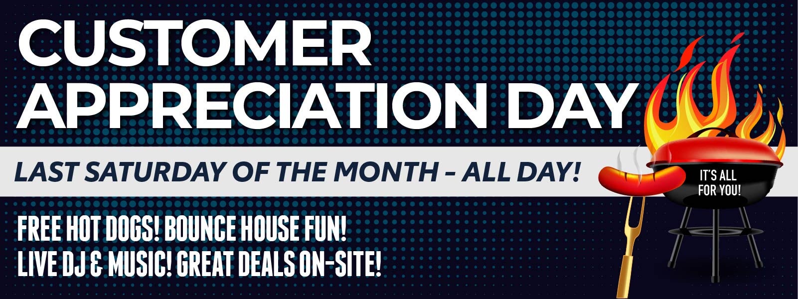 Customer Appreciation Day - Last Saturday of the month