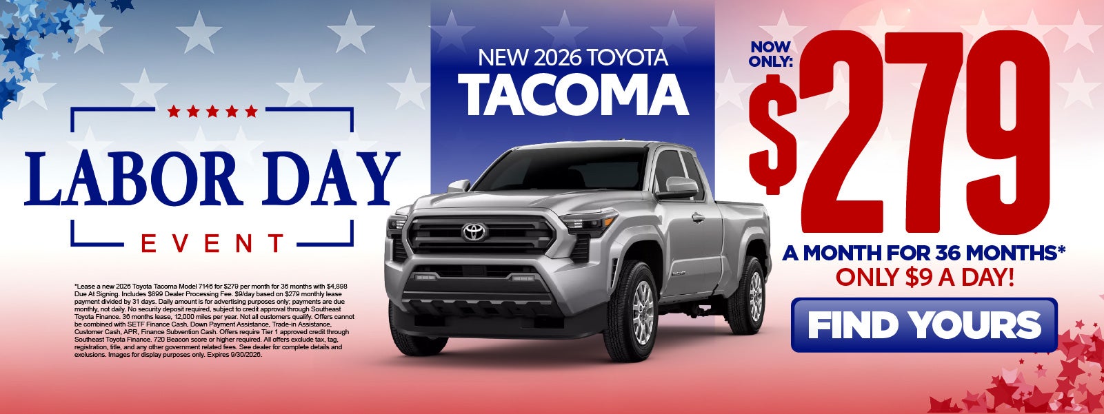 New 2026 Toyota Tacoma	"Lease for $279/Mo for 36 Months* On